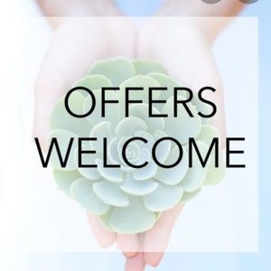 All offers are welcome and considered!